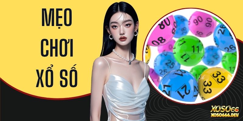 Mẹo Chơi Xổ Số - Top Phương Pháp Soi Cầu Chuẩn Xác 2026 1 Mẹo Chơi Xổ Số - Top Phương Pháp Soi Cầu Chuẩn Xác 2026